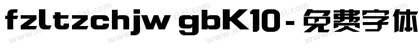 fzltzchjw gbK10字体转换